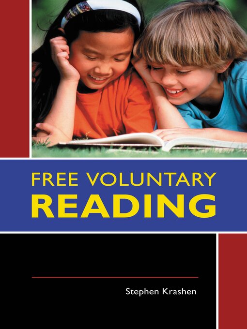 Title details for Free Voluntary Reading by Stephen D. Krashen - Available